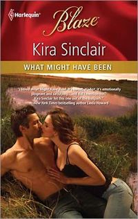 What Might Have Been by Kira Sinclair