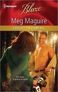 Caught on Camera by Meg Maguire