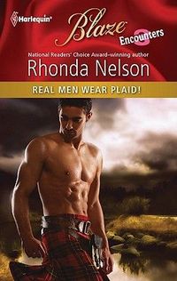 Real Men Wear Plaid! by Rhonda Nelson