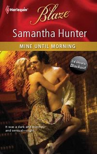 Mine Until Morning by Samantha Hunter