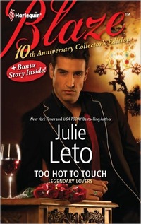 Too Hot To Touch by Julie Leto