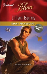 Night Maneuvers by Jillian Burns