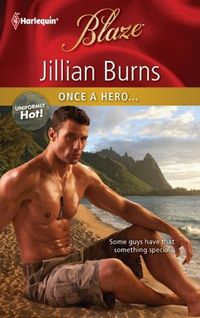 Once A Hero by Jillian Burns