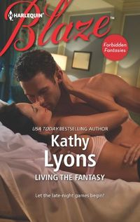 Living The Fantasy by Kathy Lyons