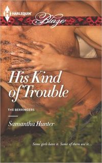 His Kind of Trouble by Samantha Hunter