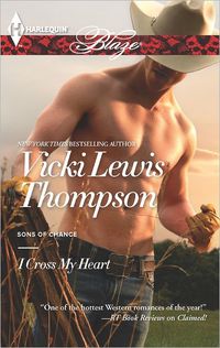 I Cross My Heart by Vicki Lewis Thompson