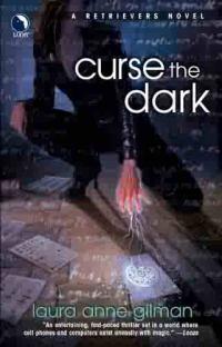 Curse The Dark by Laura Anne Gilman