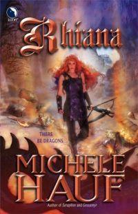 Excerpt of Rhiana by Michele Hauf