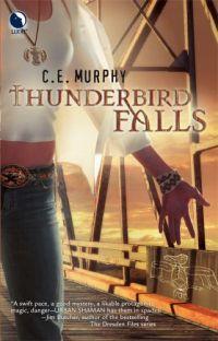 Thunderbird Falls by C. E. Murphy