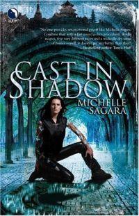 Cast In Shadow by Michelle Sagara