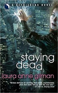 Staying Dead by Laura Anne Gilman