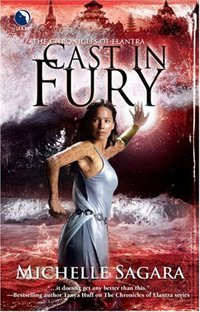 Cast In Fury by Michelle Sagara