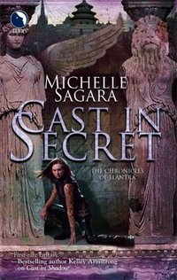 Cast In Secret by Michelle Sagara