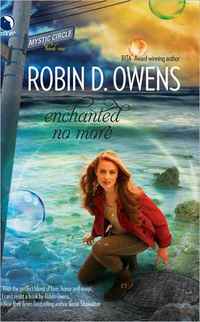 Enchanted No More by Robin D. Owens