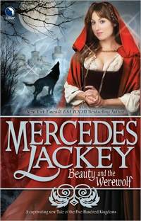 Beauty And The Werewolf by Mercedes Lackey