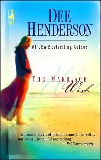 Excerpt of The Marriage Wish by Dee Henderson