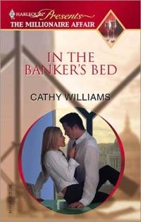Excerpt of In the Banker's Bed by Cathy Williams