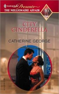 Excerpt of City Cinderella by Catherine George