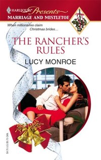 The Rancher's Rules by Lucy Monroe