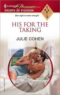 His For The Taking by Julie Cohen