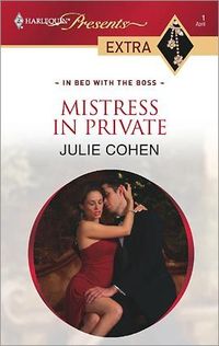Mistress In Private by Julie Cohen