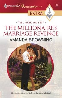 The Millionaire's Marriage Revenge by Amanda Browning