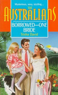 Borrowed - One Bride by Trisha David