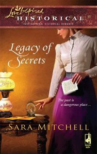Legacy Of Secrets by Sara Mitchell