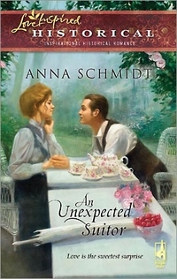 Excerpt of An Unexpected Suitor by Anna Schmidt