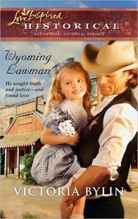 Wyoming Lawman by Victoria Bylin