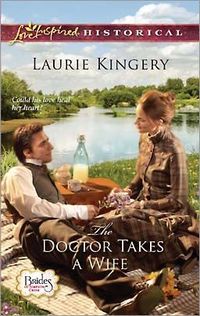 The Doctor Takes a Wife by Laurie Kingery