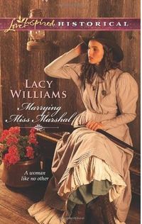Marrying Miss Marshal by Lacy Williams