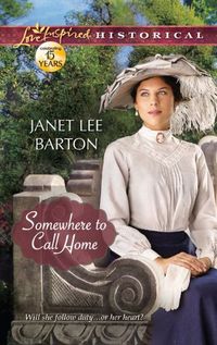 Somewhere To Call Home by Janet Lee Barton