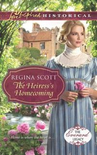 The Heiress's Homecoming by Regina Scott