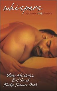 Whispers Between The Sheets by Earl Sewell
