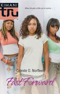 Fast Forward by Celeste O. Norfleet