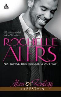 Man Of Fantasy by Rochelle Alers
