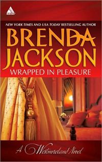 Wrapped In Pleasure by Brenda Jackson