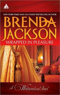 Wrapped In Pleasure by Brenda Jackson