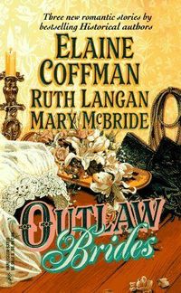 Outlaw Brides by Ruth Langan