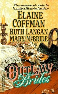 Outlaw Brides by Elaine Coffman