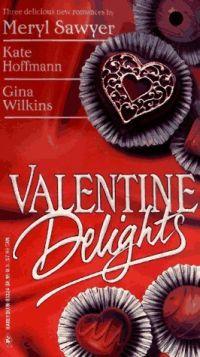 Valentines Delights by Kate Hoffman