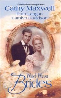 Wild West Brides by Carolyn Davidson
