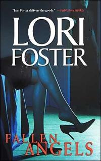 Fallen Angels by Lori Foster