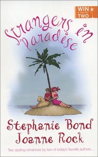 Strangers In Paradise by Joanne Rock