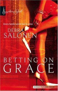 Betting on Grace by Debra Salonen