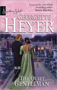 The Quiet Gentleman by Georgette Heyer