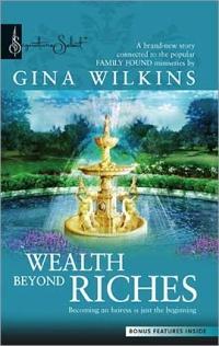 Wealth Beyond Riches by Gina Wilkins