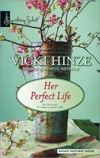Excerpt of Her Perfect Life by Vicki Hinze