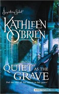 Quiet as the Grave by Kathleen O'Brien